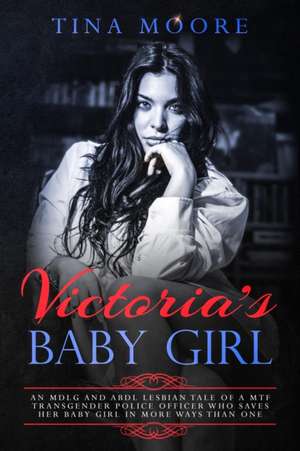 Victoria's Baby Girl de Tina Moore