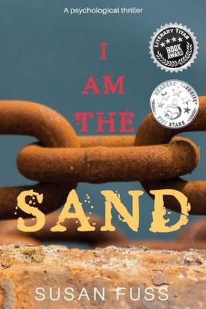 I Am The Sand de Susan Fuss