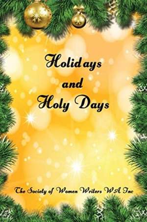 Holidays and Holy Days de The Society of Women Writers WA