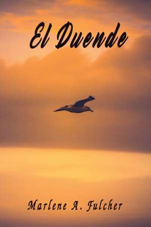 El Duende de Marlene A. Fulcher