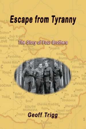 Escape from Tyranny de Geoff Trigg