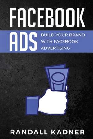 Facebook Ads de Randall Kadner