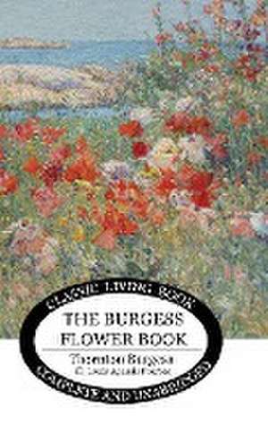 The Burgess Flower Book for Children de Thornton Burgess