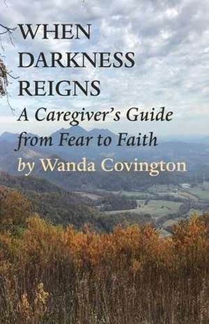 When Darkness Reigns de Wanda Covington