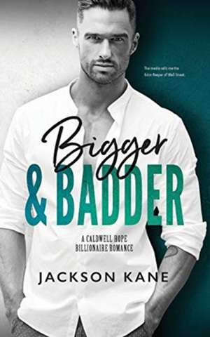 Bigger and Badder de Jackson Kane