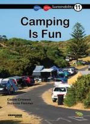 Camping Is Fun de Carole Crimeen