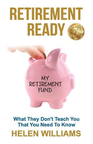 Retirement Ready de Helen Williams