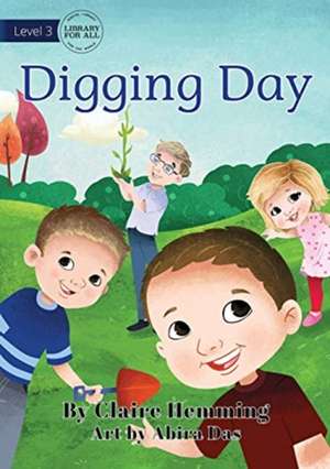 Digging Day de Claire Hemming