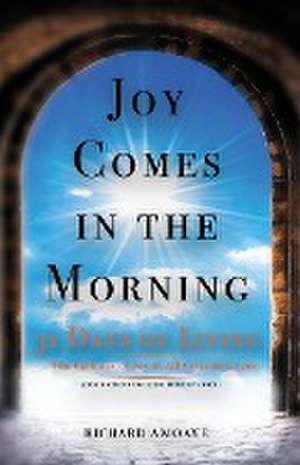 Joy Comes in the Morning de Richard Amoaye