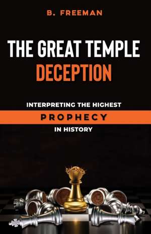 The Great Temple Deception de Brad Freeman