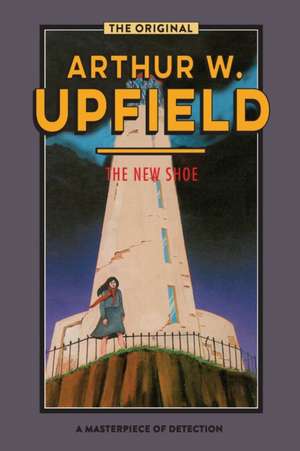 The New Shoe de Arthur W. Upfield