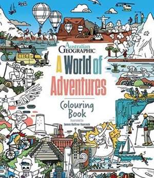 A World Of Adventures: Colouring Book de James Gulliver Hancock