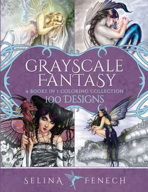 Grayscale Fantasy Coloring Collection de Selina Fenech