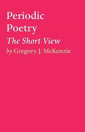 Periodic Poetry de Gregory J. McKenzie