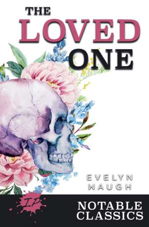 The Loved One de Evelyn Waugh