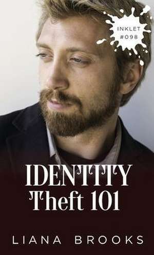 Identity Theft 101 de Liana Brooks