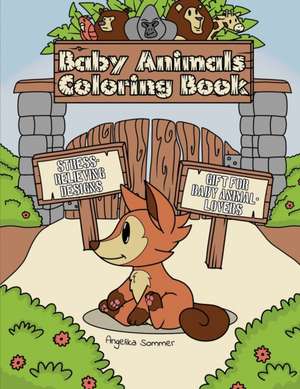 Baby Animals Coloring Book de Angelika Sommer