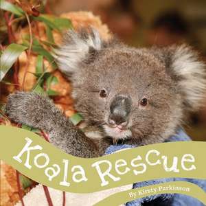 Koala Rescue de Kirsty Parkinson