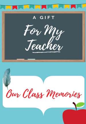 For My Teacher de Petal Publishing Co.