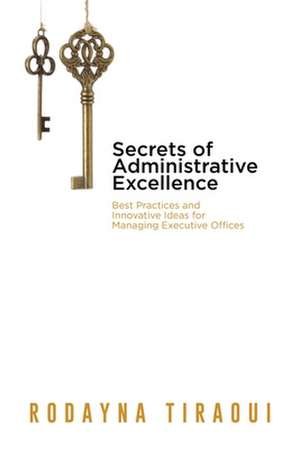 Secrets of Administrative Excellence de Rodayna Tiraoui