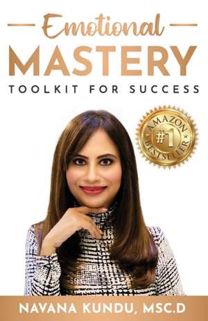 Emotional Mastery de Navana Kundu