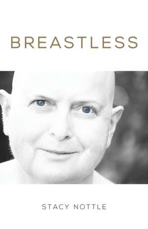 Breastless de Stacy Nottle
