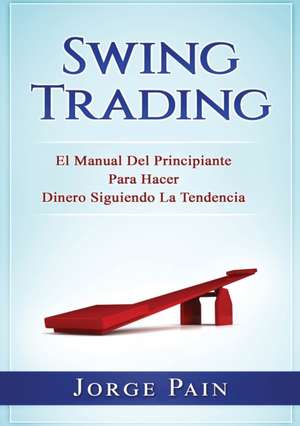 Swing Trading de Jorge Pain