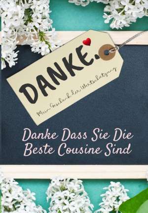 Publishing Group, T: Danke Dass Sie Die Beste Cousine Sind