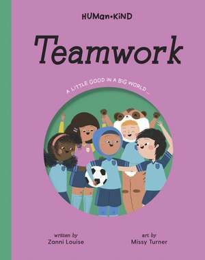 Human Kind: Teamwork de Zanni Louise