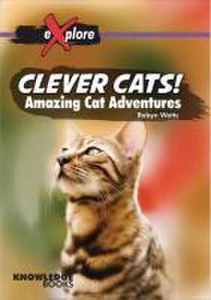 Clever Cats! de Robyn Watts