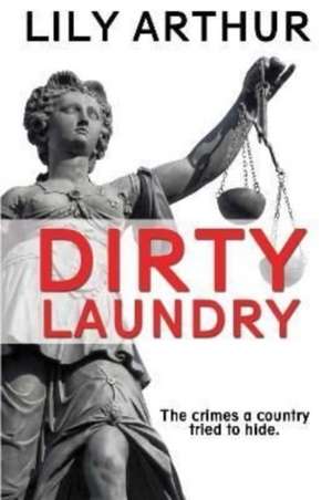 Dirty Laundry de Lily Arthur