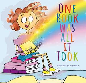 One Book Was All It Took de Wenda Shurety