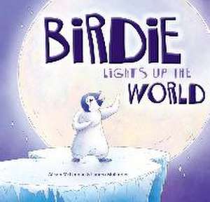 Birdie Lights Up The World de Alison Mclennan