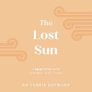 The Lost Sun de Carrie Hayward