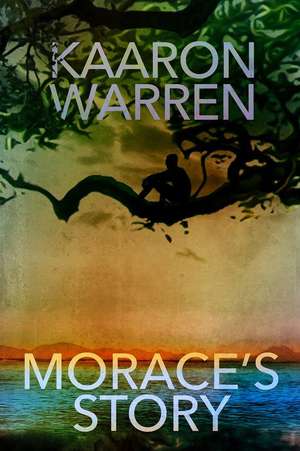 Morace's Story de Kaaron Warren