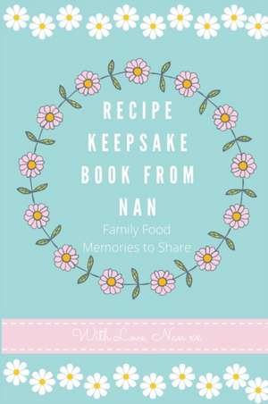 Recipe Keepsake Book From Nan de Petal Publishing Co