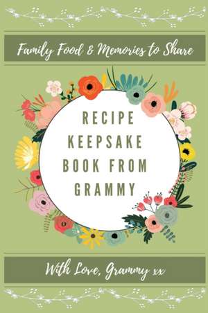 Recipe keepsake Book From Grammy de Petal Publishing Co