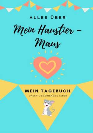 Co, P: Alles über Meine Haustier-Maus