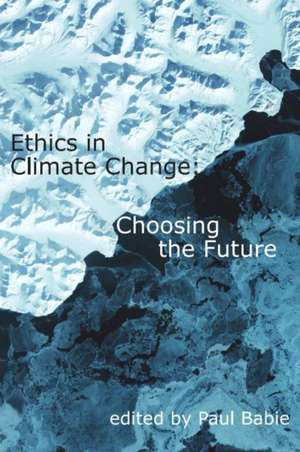 ETHICS IN CLIMATE CHANGE