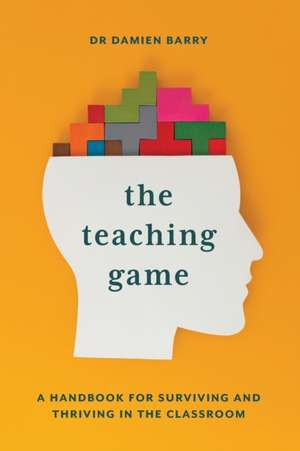 The Teaching Game de Damien Barry