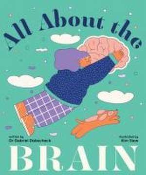 All about the Brain de Gabriel Dabscheck