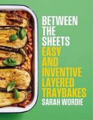 Between the Sheets de Sarah Wordie