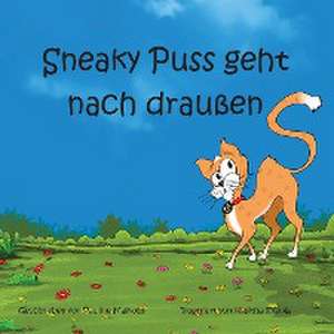 Malkoun, P: Sneaky Puss Goes Outside (German)