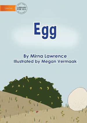 Egg de Mirna Lawrence