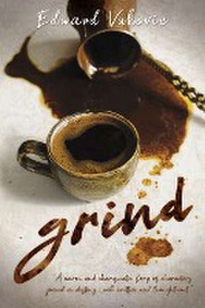 Grind de Edward Vukovic