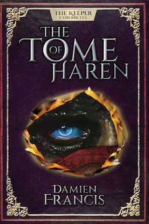 The Tome Of Haren de Damien Francis