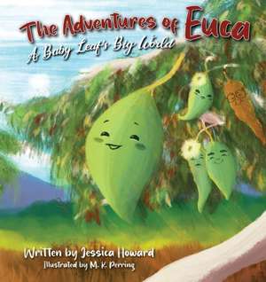 The Adventures of Euca de Jessica Howard