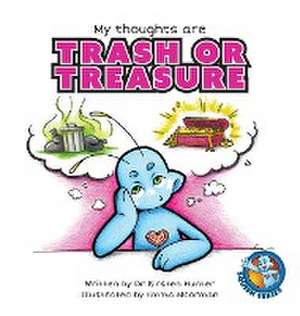 My Thoughts are Trash or Treasure de Kirsten Hunter