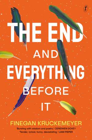 The End and Everything Before It de Finegan Kruckemeyer