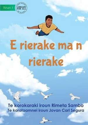 Higher and Higher - E rierake ma n rierake (Te Kiribati) de Rimeta Sambo